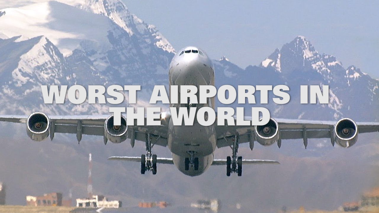 The Worst Airports in the world list