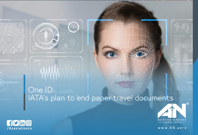 One ID: IATA’s plan to end paper travel documents