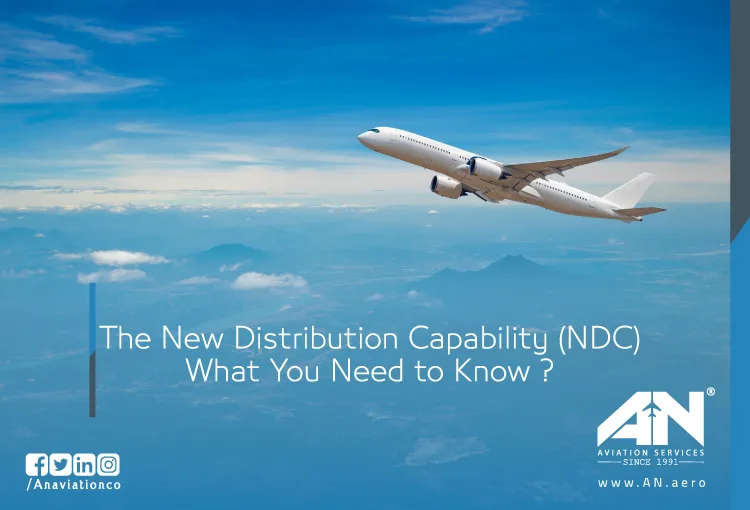 The New Distribution Capability(NDC): What You Need to Know ?