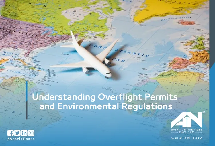 Overflight Permits and Environmental Regulations