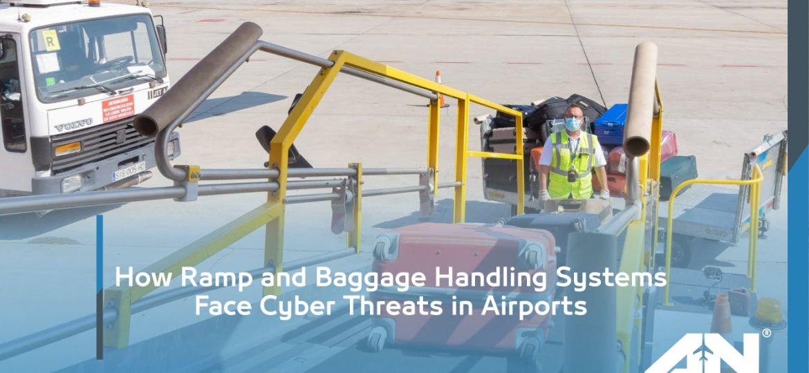 Cyber threats in Airports for ramp and baggage handling systems
